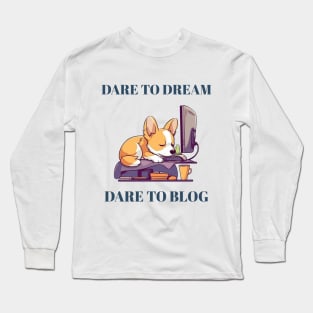 Blogger and daring dreamers Long Sleeve T-Shirt